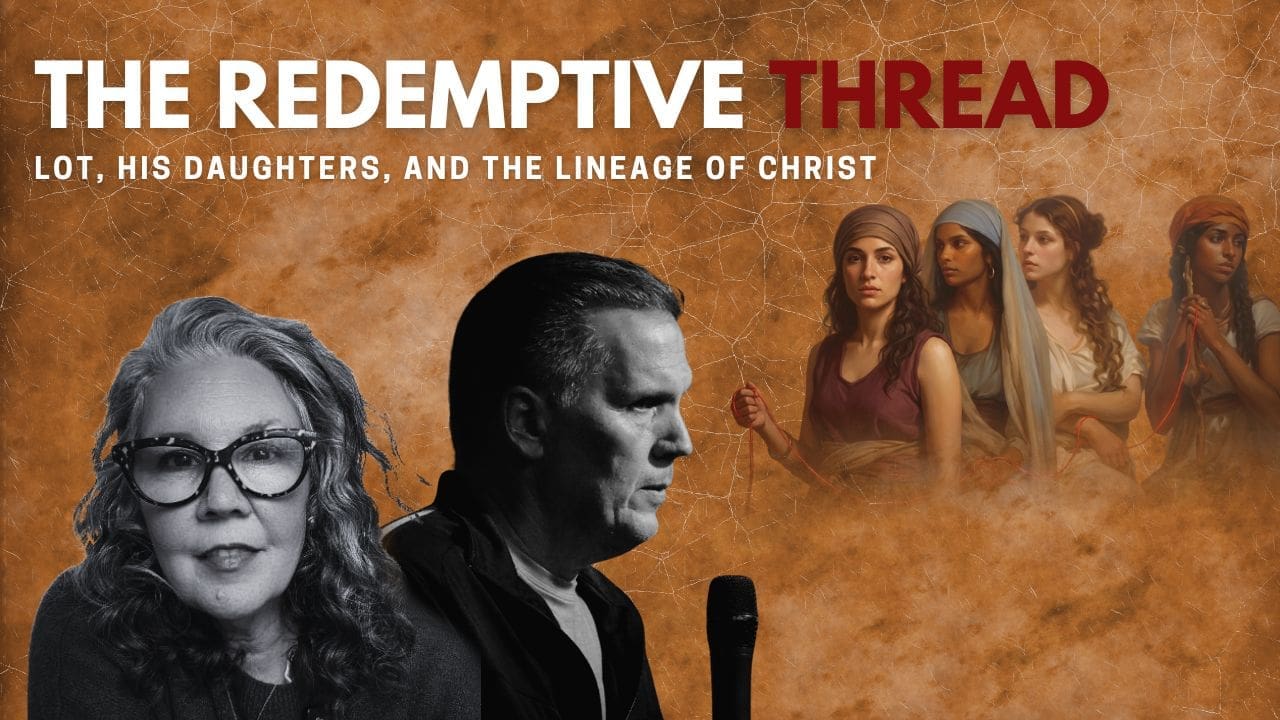 YouTube thumbnail featuring Leah Ramirez and Chris Berglund teaching on the redemption of Lot, his daughters, Ruth, and the lineage of Christ with imagery of biblical women holding a scarlet thread