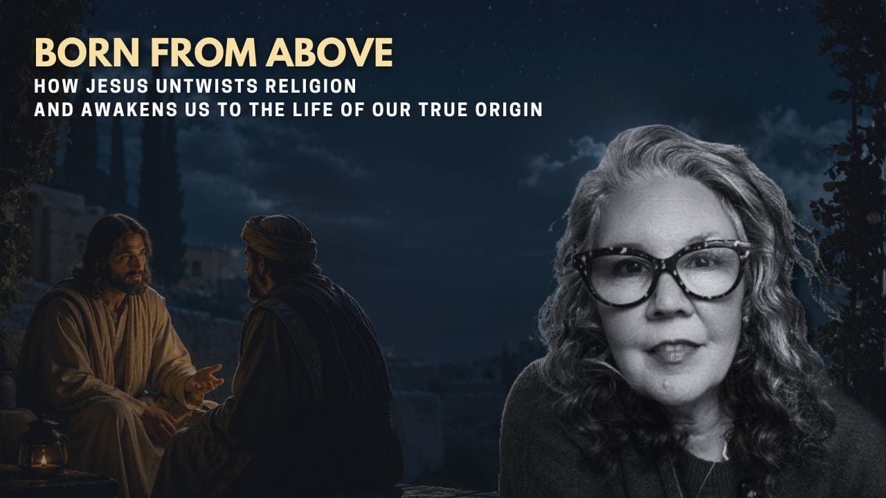 YouTube thumbnail for Leah Ramirez’s teaching “Born From Above,” showing Jesus speaking with Nicodemus at night beside a portrait of Leah Ramirez, with text about Jesus untwisting religion and awakening us to our true origin.