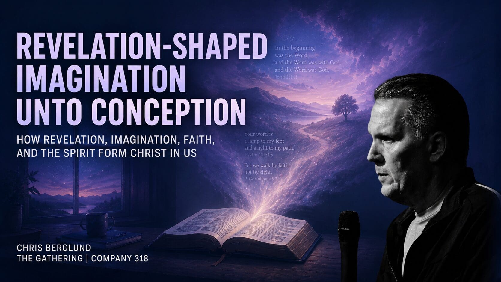 Chris Berglund teaching Revelation-Shaped Imagination Unto Conception at The Gathering